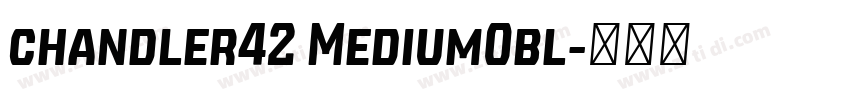 chandler42 MediumObl字体转换